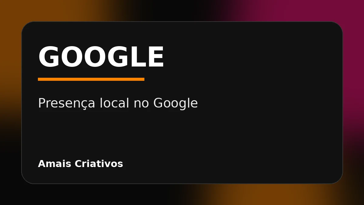 Artigo sobre Google Meu Negócio em Cascavel